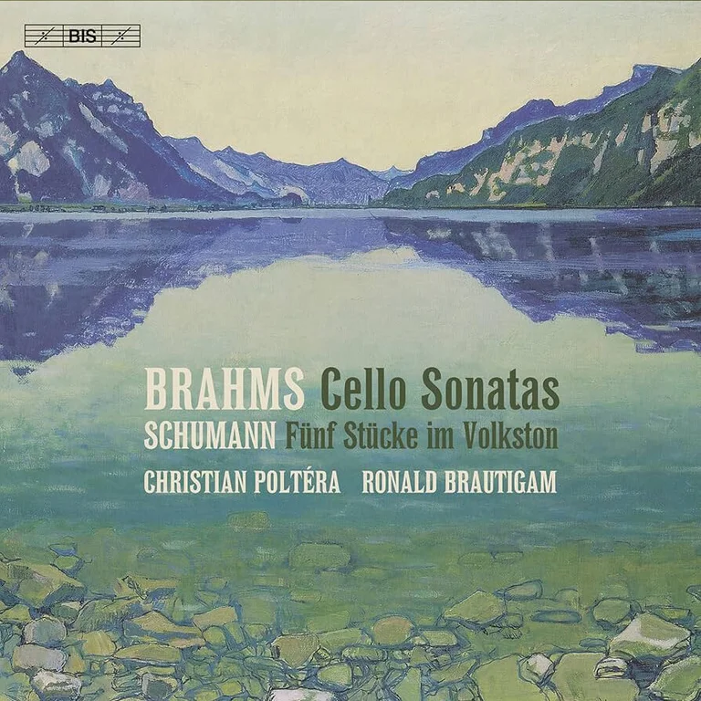 Christian Poltéra, Ronald Brautigam | Brahms: Cellosonaten (2023)