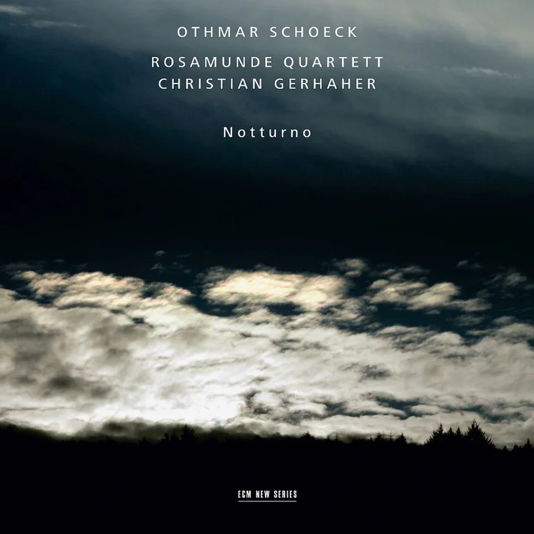 Rosamunde Quartett, Christian Gerhaher | Schoeck: Notturno (2009)
