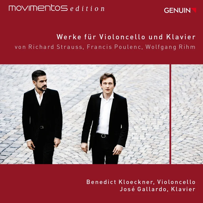 Benedict Kloeckner, José Gallardo | Strauss, Poulenc, Rihm: Werke für Violoncello und Klavier (2014)