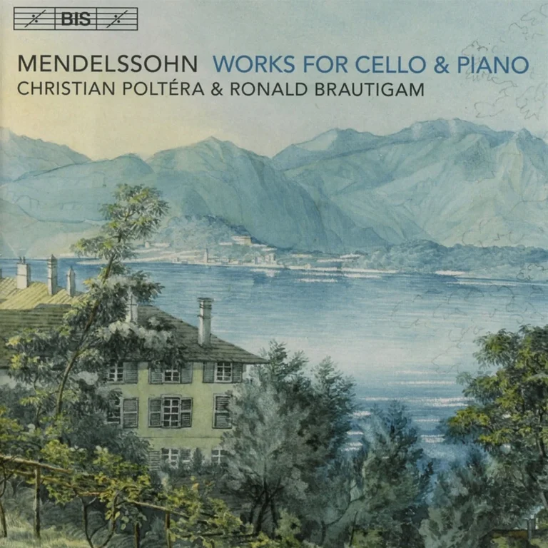 Christian Poltéra, Ronald Brautigam | Mendelssohn: Werke für Cello und Klavier (2017)