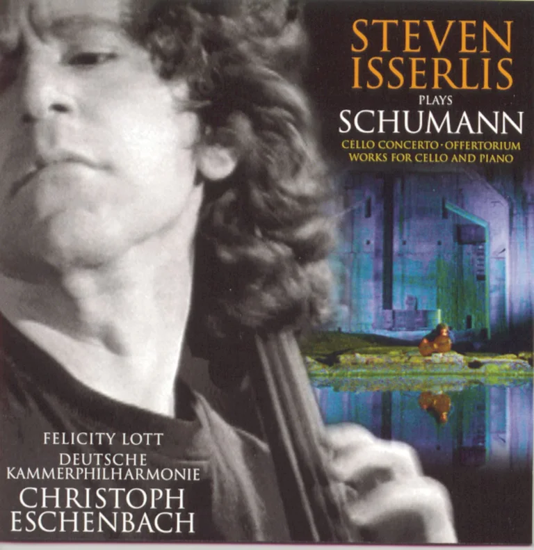 Steven Isserlis, Christoph Eschenbach, Felicity Lott, Deutsche Kammerphilharmonie | Isserlis plays Schumann (1996)